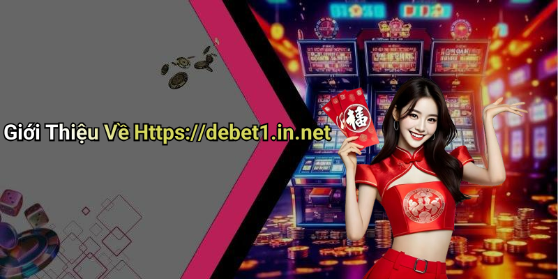 Giới Thiệu Về Https://debet1.in.net